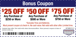 Bonus Coupon  $25 off $250 / $50 OFF $500 / $75 OFF $750 Any Purchase