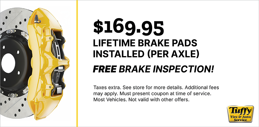 $169.95 Lifetime Brake Pads Insatalled (Per Axle) + Free Brake Inspection