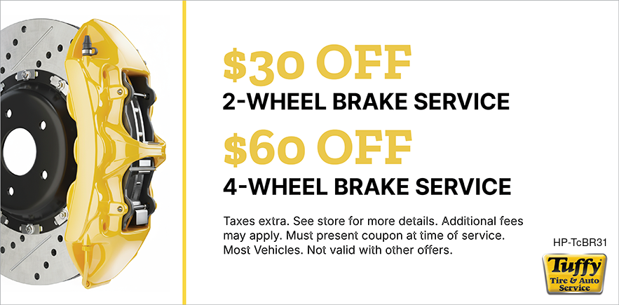 Brake Service 2 Wheel $30 OFF 4 Wheel $60 Off