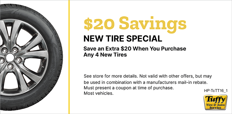 Save An Extra $20 When You Purchase Any 4 New Tires