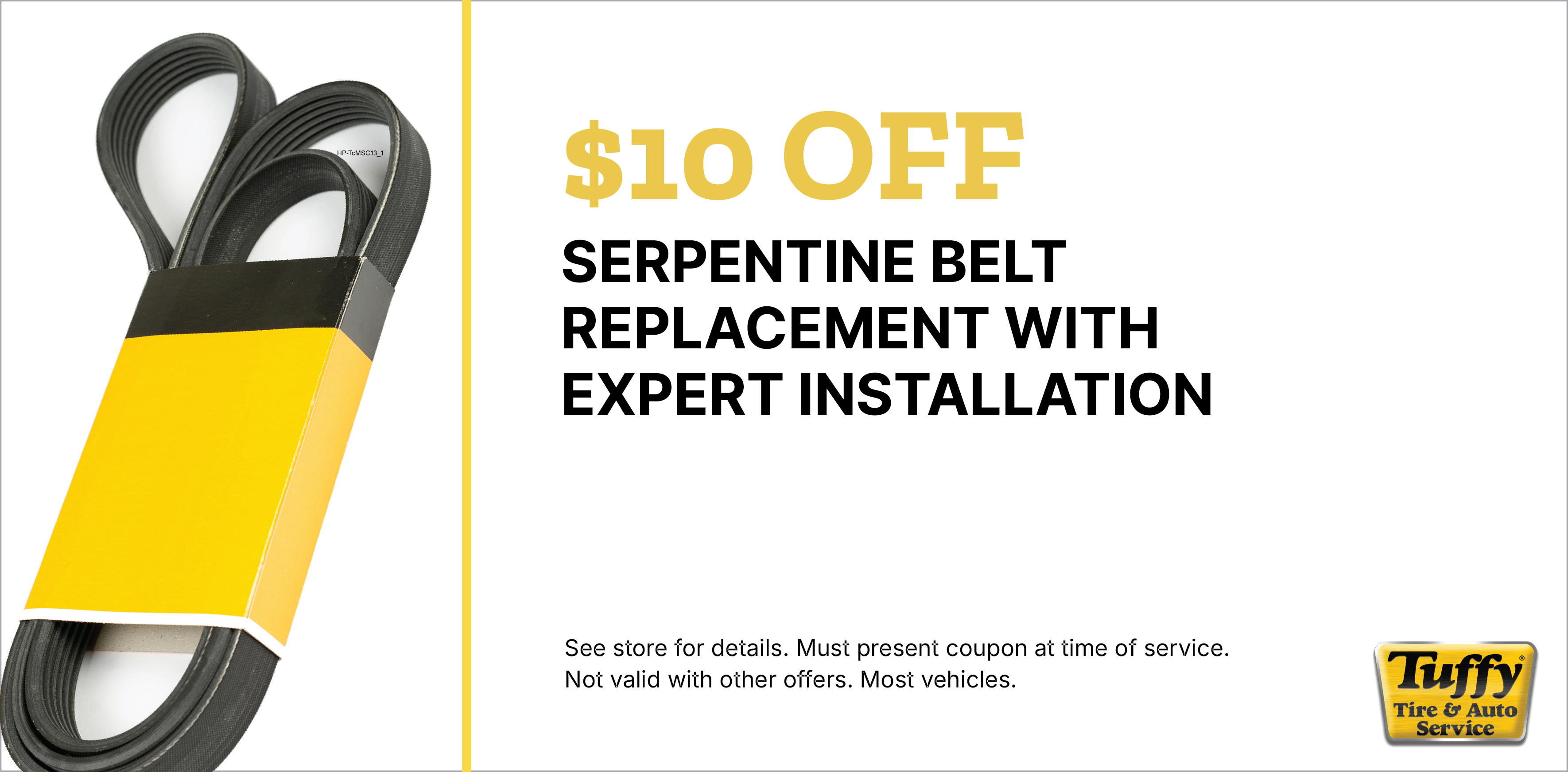 Serpentine Belt Replacement $10 OFF