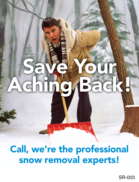 Save Your Aching Back, Snow Removal