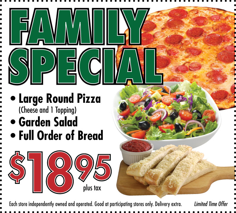 Family Special Large Round 1 topp, Garden Salad & Bread $18.95