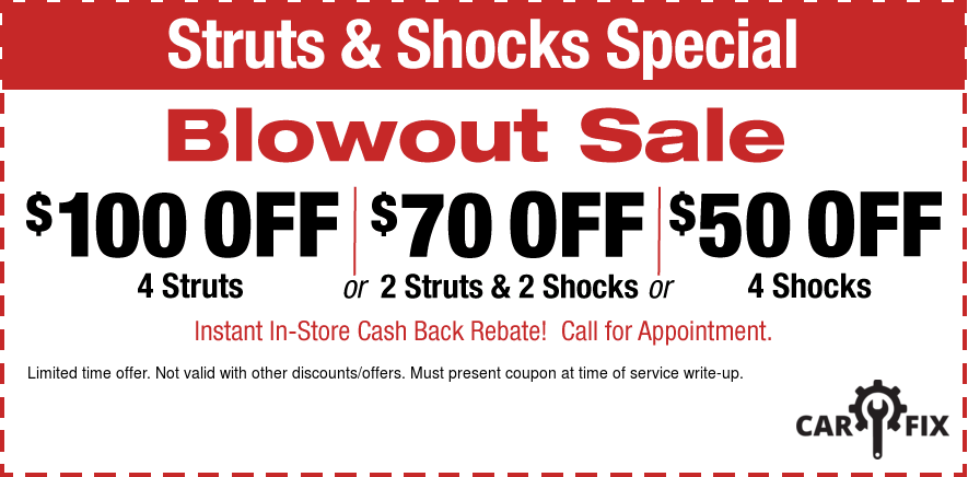 Shock And Strut Blowout Sale, $100 Off, $70 Off, $50 Off