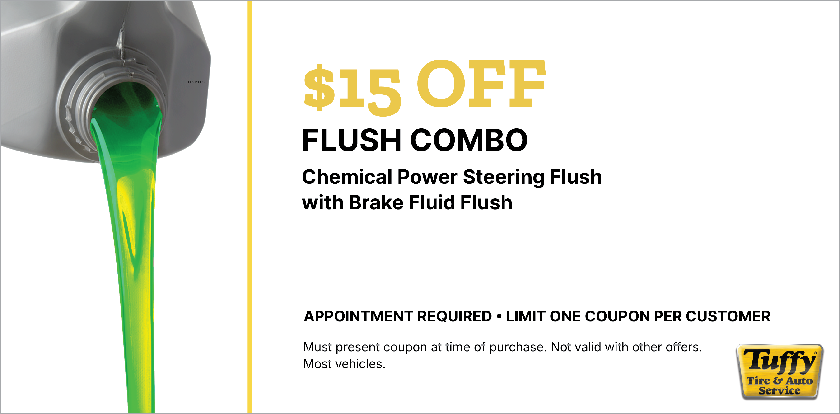$15 OFF Combo Power Steering Flush W/Brake Fluid Flush