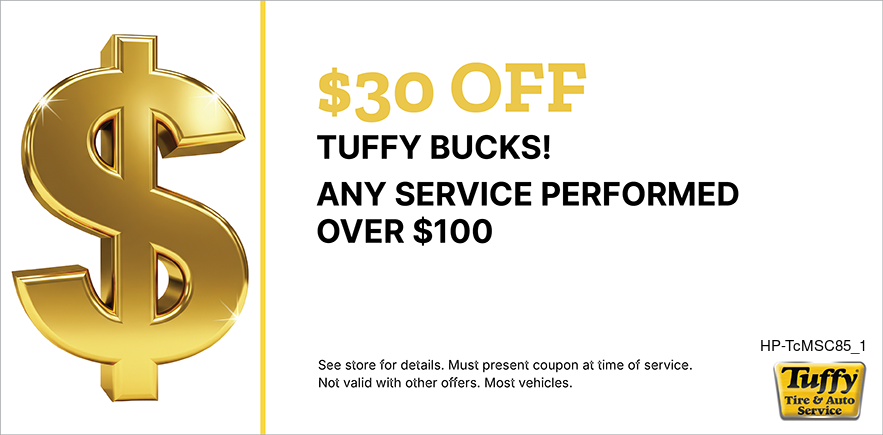 Tuffy Bucks $30 OFF any Service over $100