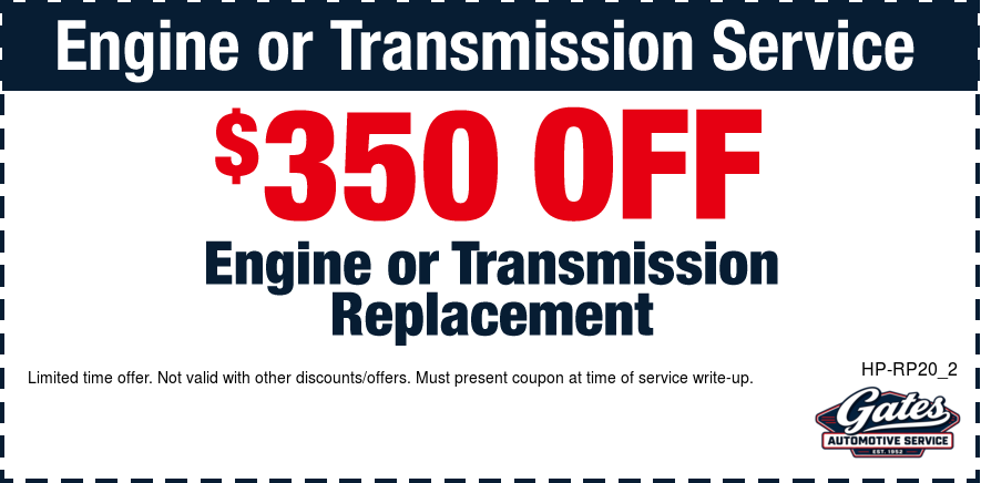 $350 Off Engine or Transmission Replacement