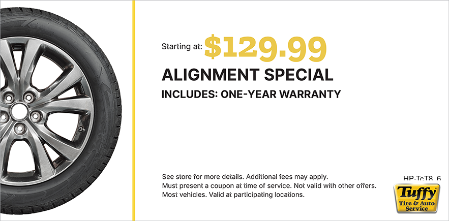 $129.99 Alignment Special Includes 1 Year Warranty