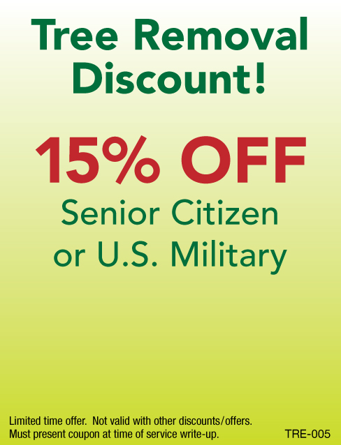 15% Off Tree Removal, Senior Citizen or U.S. Military