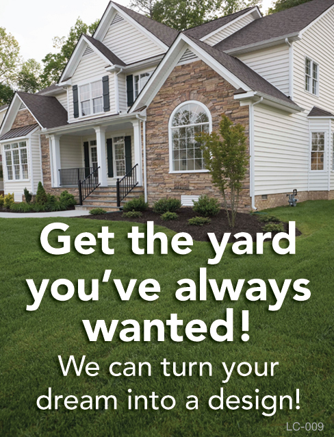 Get The Yard You've Always Wanted!