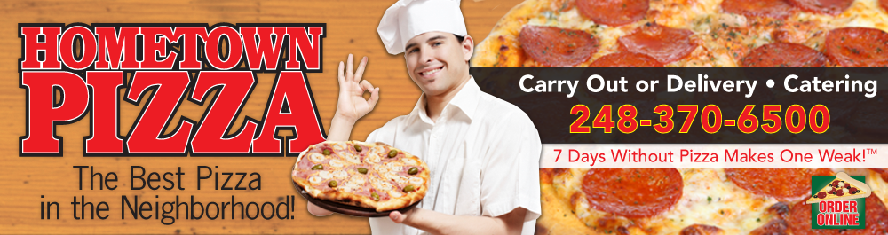 Hometown Pizza: Walled Lake, Michigan Pizza