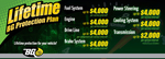 Prtoect your vehicle with the BG Lifetiem Protection Plan Program