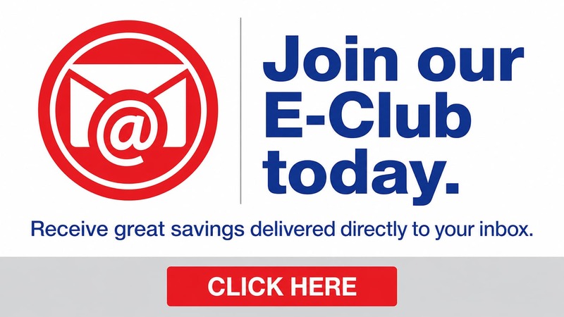 Join Our E-Club For Valuable Monthly Savings!
